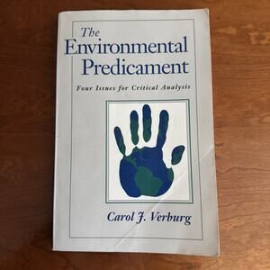 The Environmental Predicament : An Argument Reader Paperback Carol J.‎ Verburg